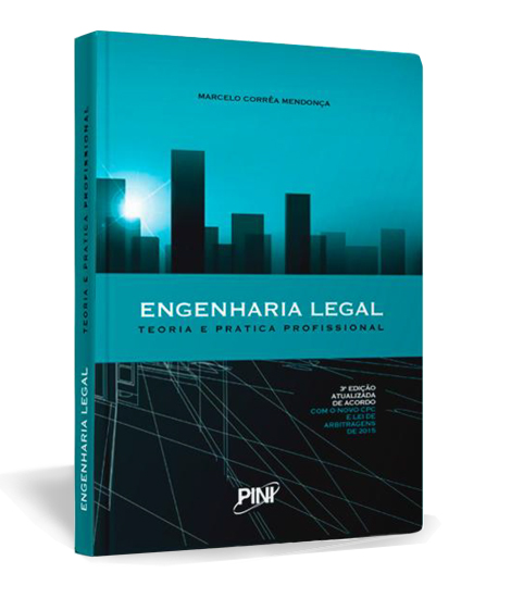 Livro Engenharia Legal - Teoria e prática profissional